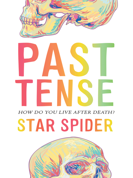 Title details for Past Tense by Star Spider - Wait list